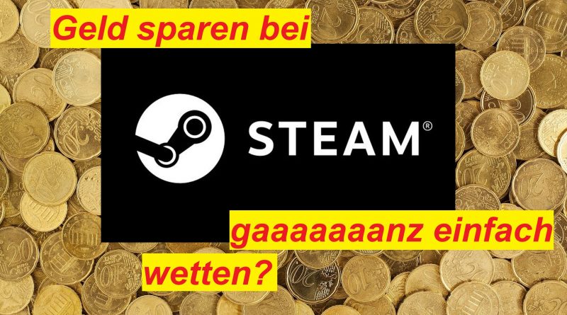 Geld sparen bei Steam, 40%, 60% und mehr